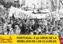 PORTUGAL: A 50 AÑOS DE LA REBELION DE LOS CLAVELES
