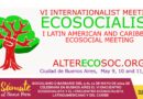 ¡SOCIALISMO O BARBARIE! DEL 9 AL 11 DE MAYO DE 2024 SE CELEBRARÁ EN BUENOS AIRES EL VI ENCUENTRO ECOSOCIALISTA Y EL I ENCUENTRO ECOSOCIALISTA LATINOAMERICANO Y DEL CARIBE