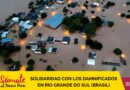 SOLIDARIDAD CON LOS DAMNIFICADOS EN RIO GRANDE DO SUL (BRASIL)