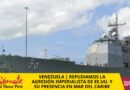 VENEZUELA | REPUDIAMOS LA AGRESIÓN IMPERIALISTA DE EE.UU. Y SU PRESENCIA EN MAR DEL CARIBE
