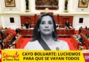 CAYO BOLUARTE: LUCHEMOS PARA QUE SE VAYAN TODOS